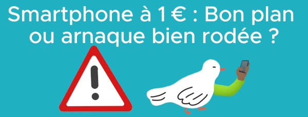 L'arnaque au smartphone à 1 euro