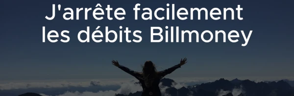 billmoney arrêter les prélèvements