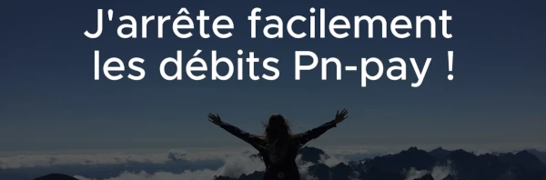 pn-pay arrêter les prélèvements