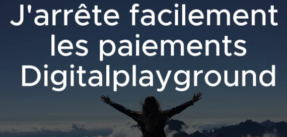 annuler abonnement Digitalplayground